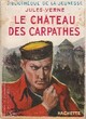  Achetez le livre d'occasion Le château des Carpathes de Verne Jules sur Livrenpoche.com 