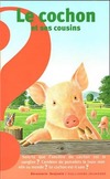  Achetez le livre d'occasion Le cochon et ses cousins sur Livrenpoche.com 