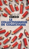  Achetez le livre d'occasion Le collectionneur de collections sur Livrenpoche.com 