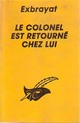  Achetez le livre d'occasion Le colonel est retourné chez lui de Charles Exbrayat sur Livrenpoche.com 