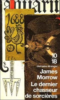  Achetez le livre d'occasion Le dernier chasseur de sorcières de James Morrow sur Livrenpoche.com 
