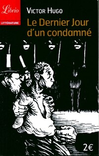  Achetez le livre d'occasion Le dernier jour d'un condamné de Victor Hugo sur Livrenpoche.com 