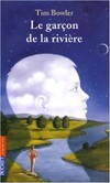  Achetez le livre d'occasion Le garçon de la rivière sur Livrenpoche.com 