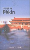  Achetez le livre d'occasion Le goût de Pékin sur Livrenpoche.com 