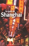  Achetez le livre d'occasion Le goût de Shanghaï sur Livrenpoche.com 