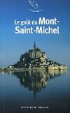  Achetez le livre d'occasion Le goût du Mont-Saint-Michel sur Livrenpoche.com 