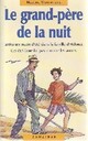  Achetez le livre d'occasion Le grand-père de la nuit de Hélène Montardre sur Livrenpoche.com 
