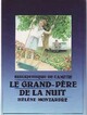  Achetez le livre d'occasion Le grand-père de la nuit de Hélène Montardre sur Livrenpoche.com 