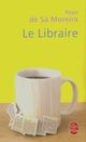  Achetez le livre d'occasion Le libraire de Régis De Sa Moreira sur Livrenpoche.com 