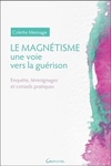  Achetez le livre d'occasion Le magnétisme. Une voie vers la guérison sur Livrenpoche.com 