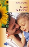  Achetez le livre d'occasion Le pari de l'amour sur Livrenpoche.com 