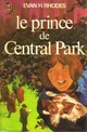  Achetez le livre d'occasion Le prince de Central Park de Evan H. Rhodes sur Livrenpoche.com 