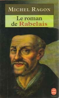  Achetez le livre d'occasion Le roman de Rabelais de Michel Ragon sur Livrenpoche.com 