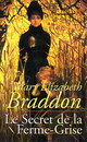  Achetez le livre d'occasion Le secret de la ferme-grise de Mary-Elizabeth Braddon sur Livrenpoche.com 
