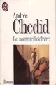  Achetez le livre d'occasion Le sommeil délivré de Andrée Chedid sur Livrenpoche.com 