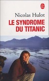 Achetez le livre d'occasion Le syndrome du Titanic sur Livrenpoche.com 