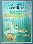  Achetez le livre d'occasion Le vaisseau merveilleux et autres contes de Bretagne sur Livrenpoche.com 