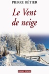  Achetez le livre d'occasion Le vent de neige sur Livrenpoche.com 