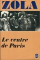 Achetez le livre d'occasion Le ventre de Paris de Emile Zola sur Livrenpoche.com 