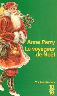  Achetez le livre d'occasion Le voyageur de Noël de Anne Perry sur Livrenpoche.com 