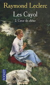  Achetez le livre d'occasion Les Cayol Tome II : Coeur de chêne sur Livrenpoche.com 