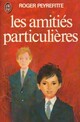 Achetez le livre d'occasion Les amitiés particulières de Roger Peyrefitte sur Livrenpoche.com 