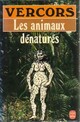  Achetez le livre d'occasion Les animaux dénaturés de Vercors sur Livrenpoche.com 
