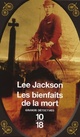  Achetez le livre d'occasion Les bienfaits de la mort de Lee Jackson sur Livrenpoche.com 