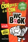  Achetez le livre d'occasion Les conseils à la con du WC book sur Livrenpoche.com 