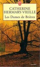  Achetez le livre d'occasion Les dames de Brières de Catherine Hermary-Vieille sur Livrenpoche.com 