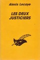  Achetez le livre d'occasion Les deux justiciers de Alexis Lecaye sur Livrenpoche.com 