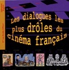  Achetez le livre d'occasion Les dialogues les plus drôles du Cinéma français sur Livrenpoche.com 