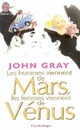  Achetez le livre d'occasion Les hommes viennent de Mars, les femmes viennent de Vénus de John Gray sur Livrenpoche.com 