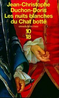  Achetez le livre d'occasion Les nuits blanches du Chat Botté de Jean-Christophe Duchon-Doris sur Livrenpoche.com 