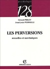  Achetez le livre d'occasion Les perversions sexuelles et narcissiques sur Livrenpoche.com 