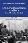  Achetez le livre d'occasion Les services secrets israéliens. Aman, Mossad et Shin Beth sur Livrenpoche.com 
