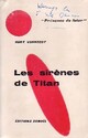  Achetez le livre d'occasion Les sirènes de Titan de Kurt Vonnegut sur Livrenpoche.com 