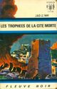  Achetez le livre d'occasion Les trophées de la cité morte de Jean-Louis Le May sur Livrenpoche.com 