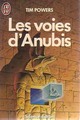  Achetez le livre d'occasion Les voies d'Anubis de Tim Powers sur Livrenpoche.com 