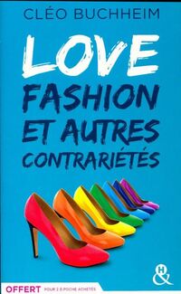  Achetez le livre d'occasion Love fashion et autres contrariétés de Cléo Buchheim sur Livrenpoche.com 