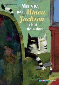 Achetez le livre d'occasion Ma vie, par Minou Jackson, chat de salon de Sophie Dieuaide sur Livrenpoche.com 