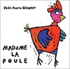  Achetez le livre d'occasion Madame la poule sur Livrenpoche.com 