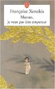  Achetez le livre d'occasion Maman, je ne veux pas être empereur de Françoise Xenakis sur Livrenpoche.com 