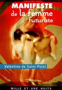  Achetez le livre d'occasion Manifeste de la femme futuriste / Amour et luxure / Manifeste futuriste de la luxure de Valentine De Saint-Point sur Livrenpoche.com 