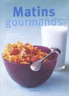  Achetez le livre d'occasion Matins gourmands sur Livrenpoche.com 