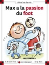  Achetez le livre d'occasion Max a la passion du foot sur Livrenpoche.com 