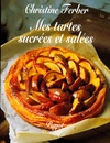  Achetez le livre d'occasion Mes tartes sucrées et salées sur Livrenpoche.com 