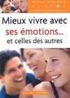  Achetez le livre d'occasion Mieux vivre avec ses emotions... Et celles des autres sur Livrenpoche.com 