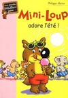  Achetez le livre d'occasion Mini-Loup adore l'été ! sur Livrenpoche.com 