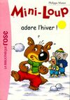  Achetez le livre d'occasion Mini-Loup adore l'hiver ! sur Livrenpoche.com 